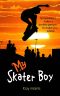 [X-Treme Boys 02] • My Skater Boy